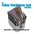 Fatboy Slim - Norman Cook Collection