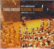 Tanglewood Festival Chorus 40th Anniversary Live Performances 1998-2005