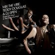MIX THE VIBE: TEDDY DOUGLAS & DJ SPEN (BASEMENT BOYS & THE MUTHAFUNKAZ)