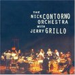 The Nick Contorno Orchestra with Jerry Grillo