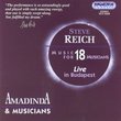 Steve Reich: Music for 18 Musicians (Live in Budapest)