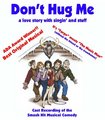 Don't Hug Me: The Award-Winning Smash Hit Musical Comedy