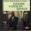 Eddie Vinson Sings: Cleanhead's Back in Town