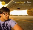 I'm Vueling To Ibiza
