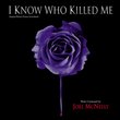 I Know Who Killed Me [Original Motion Picture Soundtrack]