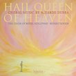Dubra: Hail, Queen of Heaven-Choral Music