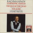 Rachmaninov: Symphonic Dances Op. 45, Isle of the Dead Op. 29, Vocalise Op. 34 No. 14