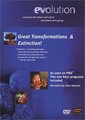 Evolution (parts 2 & 3): Great Transformations/Extinction!
