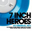 7 Inch Heroes