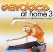 Aerobics at Home, Vol. 3 (Orange Edition)