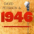 David Peterson & 1946