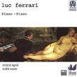 Luc Ferrari : Piano - Piano