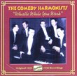 The Comedy Harmonists: Whistle While You Work