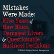 Mistakes Were Made: Five Years Of Raw Blues, Damaged Livers & Questionable Business Decisions