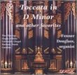 Toccata & Fugue in D Minor & Other Favorites