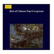 Best Of Chinese Pop Evergreens