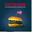 Fast Food Nation: Music From & Inspired By Motion