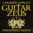 Carmine Appice's Guitar Zeus: Conquering Heroes