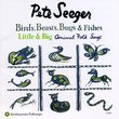 Birds, Beasts, Bugs & Fishes Little & Big: Animal Folk Songs