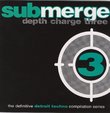 Depth Charge 3 (The Definitive Detroit Techno Compilation Series) [RARE]