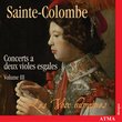 Sainte-Colombe: Concerts a deux violes esgales, Vol. 3