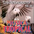 Consagradas De La Musica Tropical 3