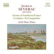 Déodat de Séverac: Scenes of Southern France: Cerdaña; En Languedoc