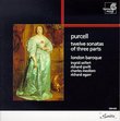 Purcell: Twelve Sonatas Of Three Parts / London Baroque