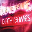 Dirty Games by Crossfire (2007)