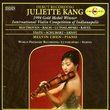 Juliette Kang (1994 Gold Medal Winner - Int'l Violin Competition of Indianapolis) - Debut Recording - Beethoven, Bach, Ravel, Lutoslawski, Saye, Schubert, Ernst