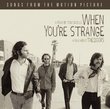 When You're Strange (Songs From The Motion Picture)