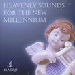 Heavenly Sounds For The New Millenium