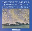 Night Skies - Orchestra Music of Katherine Hoover / Suben