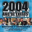 2004 Ano De Exitos: Bachatas Y Merengues