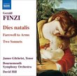 Finzi: Dies Natalis; Farewell To Arms; Two Sonnets