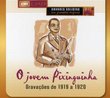 O Jovem Pixinguinha (gravacoes De 1919 A 1920)