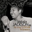 Mahalia Jackson Sings--The Great Television Performances