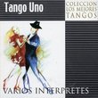 Tango Uno: Los Mejores Tangos