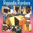 Todos Estrellas De La Rumba: Rapsodia Rumbera