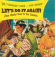 Lets Do It Again - From Honky Tonk To The Classics [ORIGINAL RECORDINGS REMASTERED]