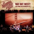 Way Out West!: Live From San Francisco September 1973