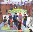 Celtic Flute Trilogy II: Music for Christmas