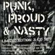 Punk, Proud & Nasty