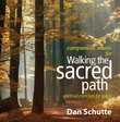Walking the Sacred Path: Spiritual Exercises for Today (Companion Music for Book)
