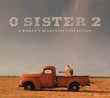 O Sister: The Women's Bluegrass Collection 2