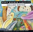 Mellow Sixties: Baby Boomer Classics