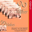 Franz Schubert: 99 Walzer