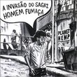 Invasao Do Sagaz Homem Fumasa