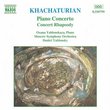 Khachaturian: Piano Concert; Concert Rhapsody
