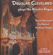 Douglas Cleveland Plays the Rosales Organ
